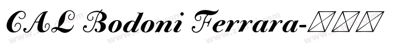 CAL Bodoni Ferrara字体转换